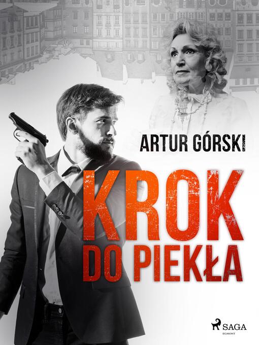 Title details for Krok do piekła by Artur Górski - Available